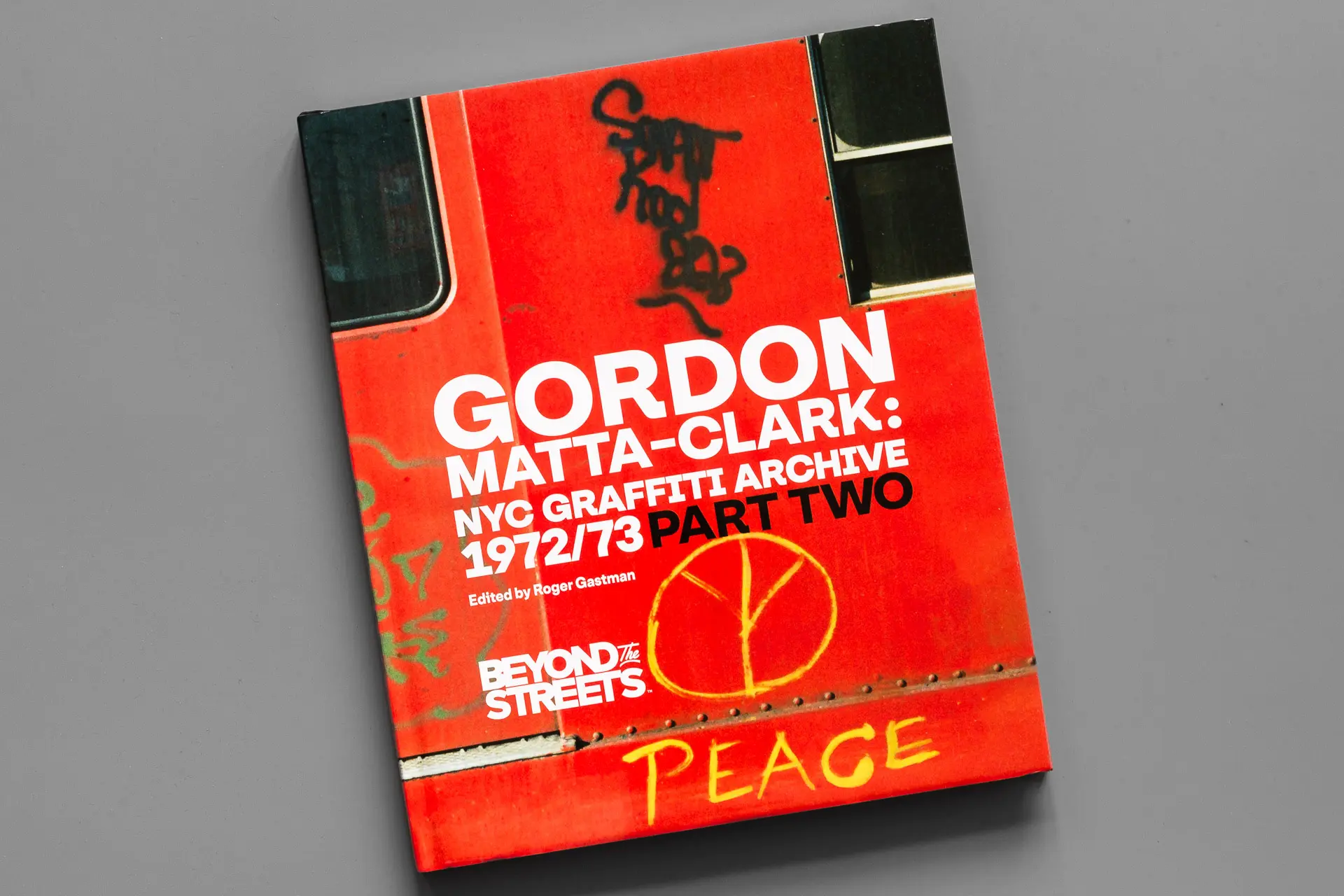 【送料無料】Gordon Matta-Clark GORDON MATTA-CLARK: NYC GRAFFITI ARCHIVE 1972/73 – PART TWO
